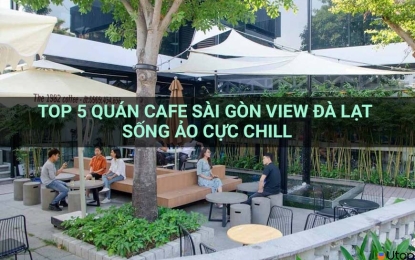 DU HÍ ĐÀ LẠT TẠI SÀI GÒN